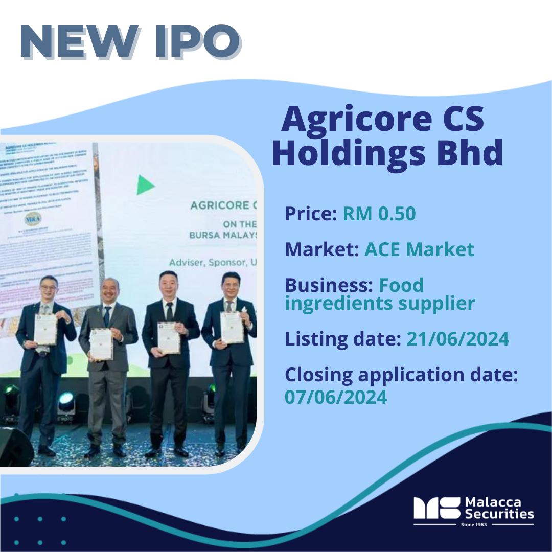 New IPO in Malaysia. Agricore CS Holdings Bhd