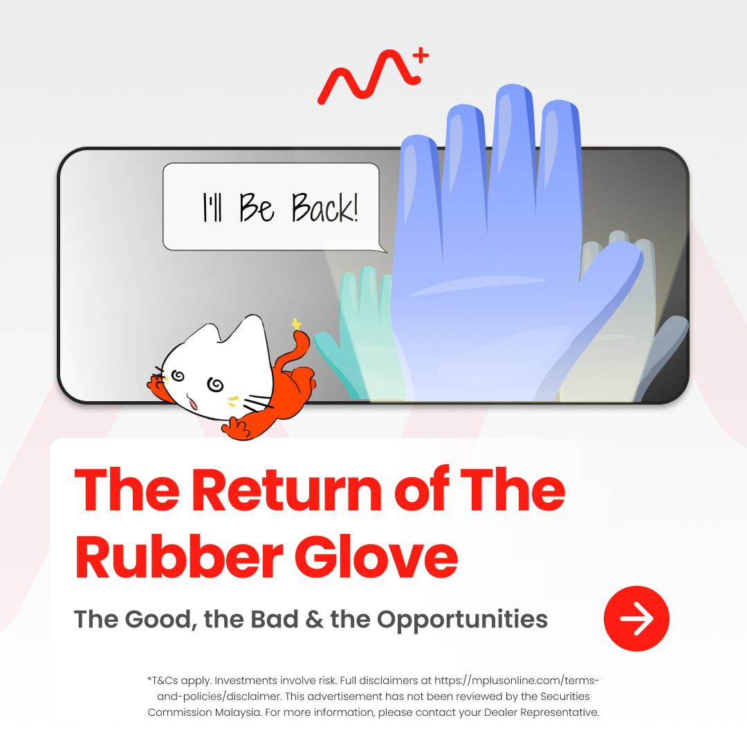 The Glove Stocks have returned in Bursa Malaysia!