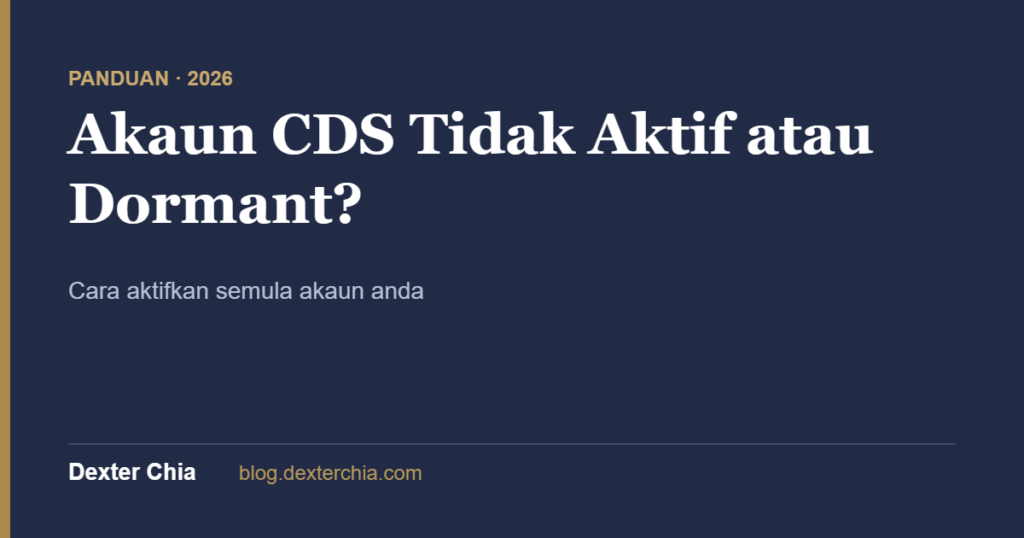Akaun CDS Tidak Aktif atau Dormant?