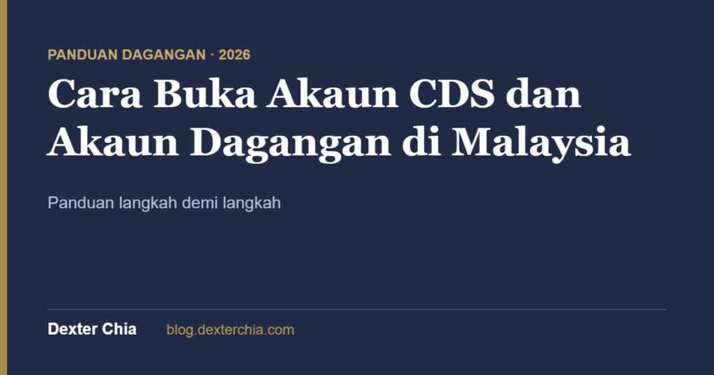 Cara Buka Akaun CDS dan Akaun Dagangan di Malaysia