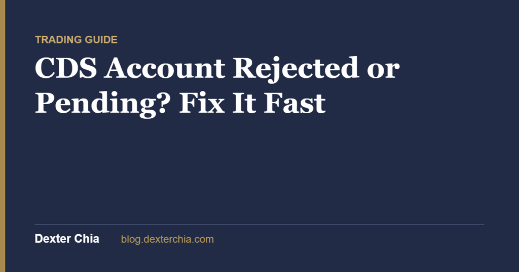 CDS Account Rejected or Pending? Fix It Fast