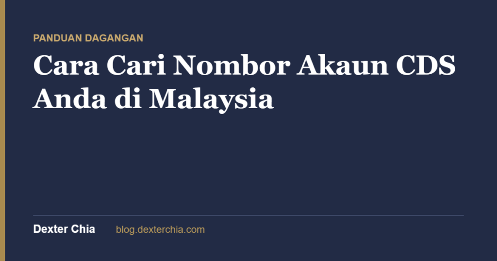 Cara Cari Nombor Akaun CDS Anda di Malaysia