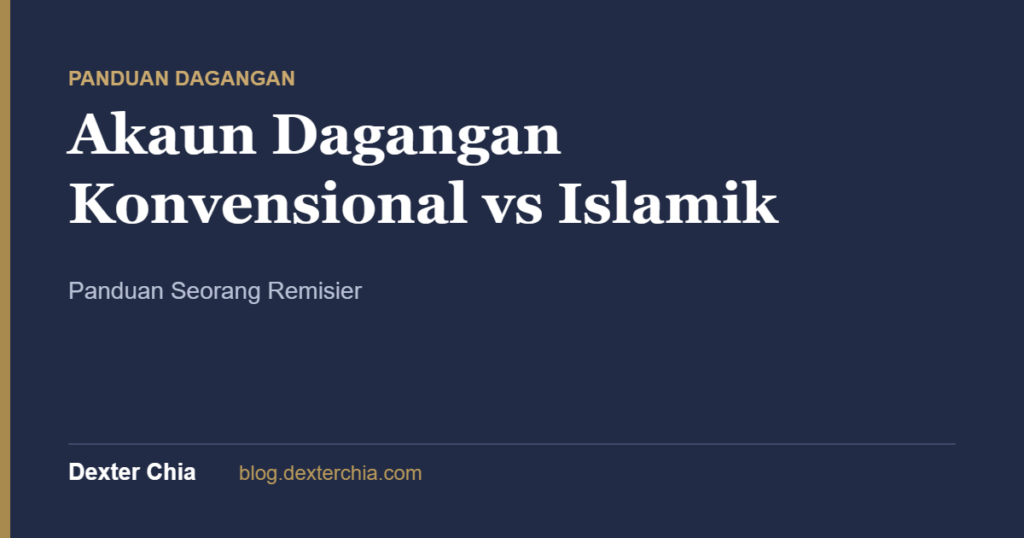 Akaun Dagangan Konvensional vs Islamik: Panduan Seorang Remisier