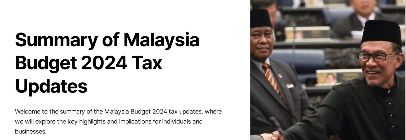 Tax Updates based on Budget 2024 for Malaysian.