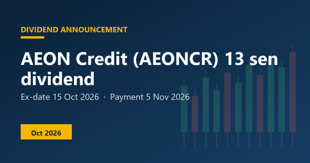 AEON Credit (AEONCR) dividend 13 sen, ex-date 15 Oct 2026