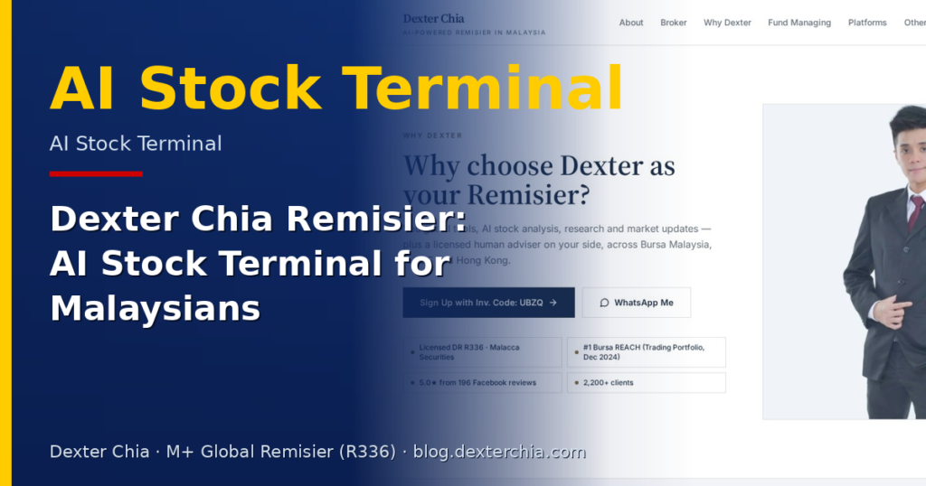 Dexter Chia Remisier: AI Stock Terminal for Malaysians