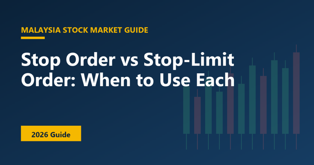 Stop Order vs Stop-Limit Order: When to Use Each