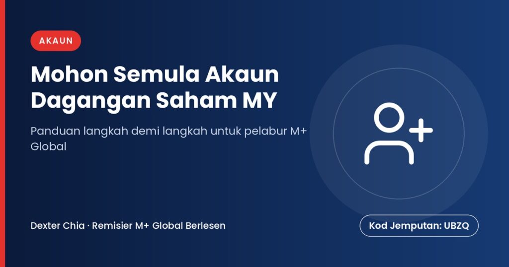 Mohon Semula Akaun Dagangan Saham MY — panduan M+ Global