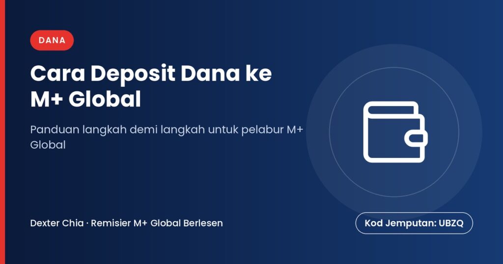 Cara Deposit Dana ke M+ Global — panduan M+ Global
