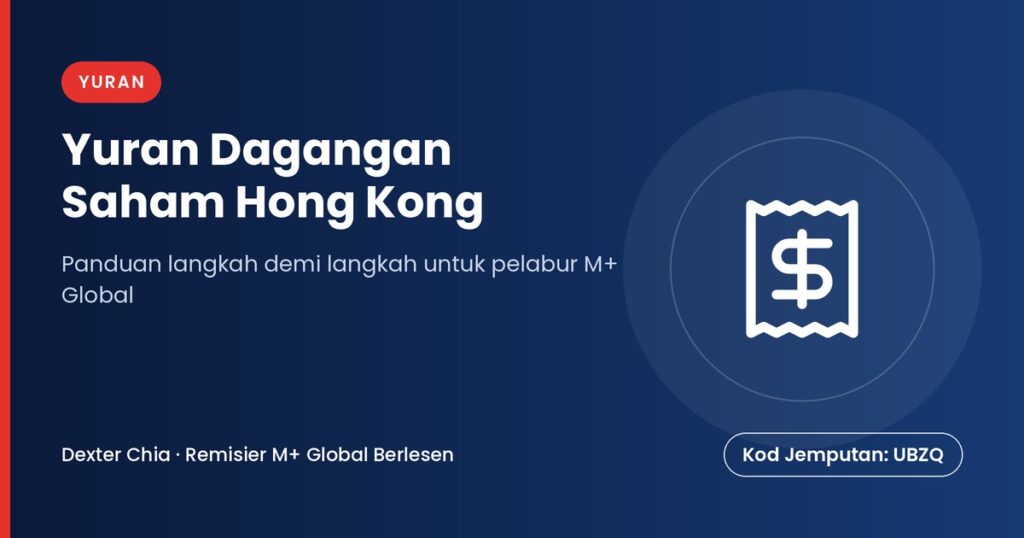 Yuran Dagangan Saham Hong Kong — panduan M+ Global