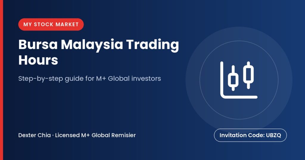 Bursa Malaysia Trading Hours — M+ Global guide