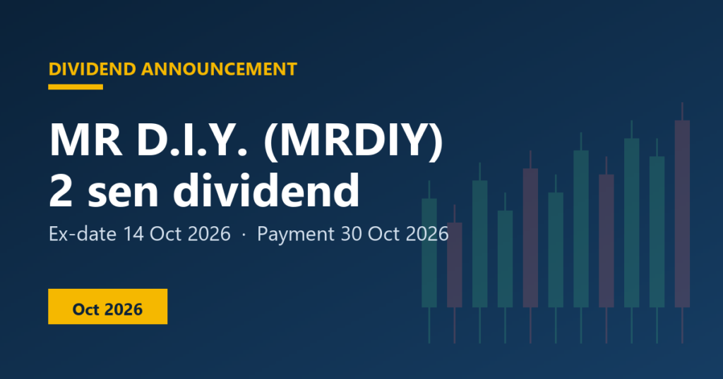 MR D.I.Y. (MRDIY) dividend 2 sen, ex-date 14 Oct 2026